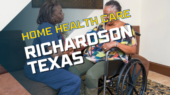 Home Health Care Richardson Texas